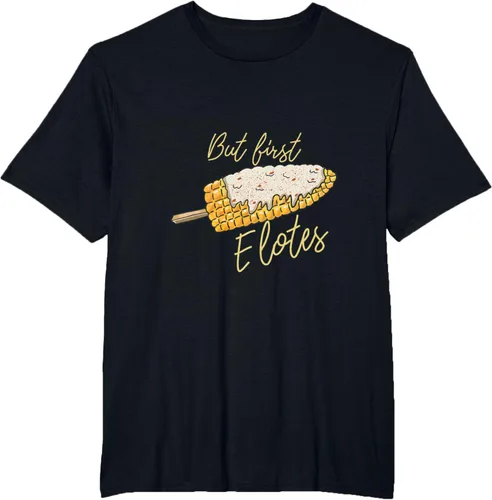 Vista 27 de But First Elotes Corn on the Cob - Camiseta divertida para amantes de la comida mexicana, Negro, S