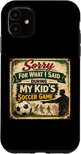 Vista 8 de Sorry for What i Said During My Kid's Soccer Game Day Parent Case for iPhone 17