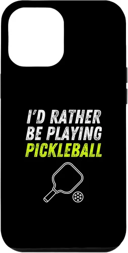 Vista 25 de iPhone 16 I'd Rather Be Playing Pickleball Phone Case Funny Pickleball Case