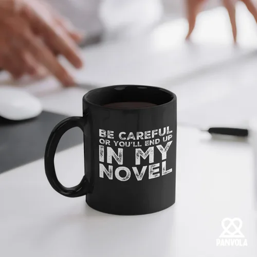 Vista 5 de Be Careful Or You'll End Up In My Novel Author Gifts Writer Novelist Poet Sarcástico Taza de cerámica de 11 oz Negro 11 oz