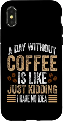 Vista 5 de iPhone 16 A Day Without Coffee Is Like Just Kidding I Have No Idea Case