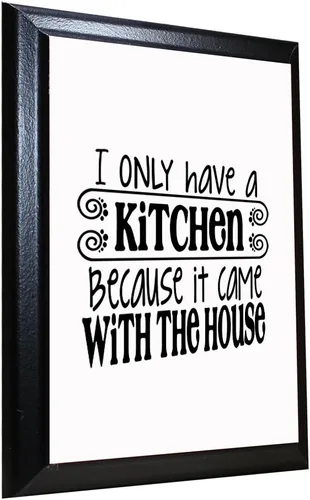 Vista 2 de Placa de pared con texto en inglés "I Only Have Kitchen Because It Came with The House", 7 x 9 pulgadas
