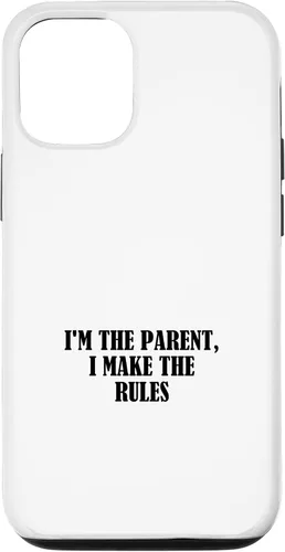 Vista 26 de I'm the parent, I make the rules Case for iPhone 16