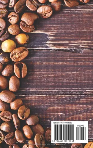 Vista 2 de EL ARTE DEL CAFÉ. Diario de Registro Lleva un seguimiento detallado de tus degustaciones de los mejores cafés Sabor, Marca, Fecha, Cuerpo, Aroma