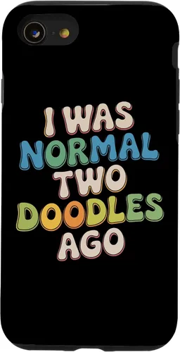Vista 18 de Doodle Parent Humor I was Normal Two Doodles Ago Dog Owner Case for iPhone 16