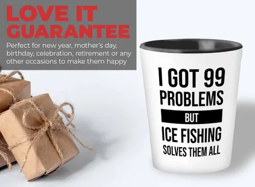 Vista 5 de I got 99 problems Shot Glass 1.5oz - Pesca en hielo Resolves - Bass Fishing Spooler Boat Lovers Señuelos Rod Funny Fisher Broma al aire libre