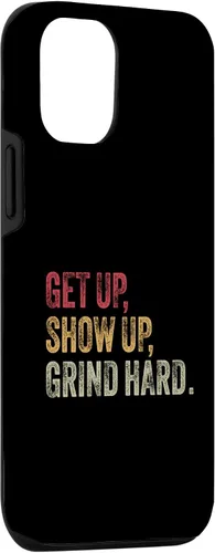 Vista 3 de iPhone 14 Levántate, presente, muele duro. Funda motivacional para hombres y mujeres