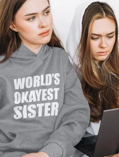 Vista 3 de World's Okayest Sister Sweatshirts Hoodie Sibling Gifts Sisters Women Hoodies