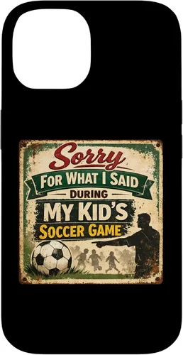 Vista 4 de Sorry for What i Said During My Kid's Soccer Game Day Parent Case for iPhone 17