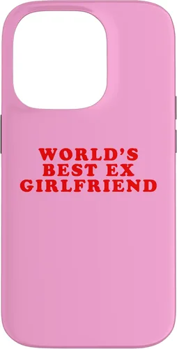 Vista 17 de iPhone 16 La mejor ex novia del mundo divertido sarcástico Dump Him Humor Case