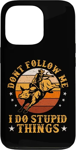 Vista 10 de iPhone 16 Don't Follow Me I Do Stupid Things Funny Bull Riding Vintage Case