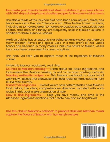 Vista 2 de The Complete Mexican Cookbook 1000 Days Of Simple And Drooling Traditional And Modern Recipes For Mexican Cuisine Lovers Full-Color Picture Premium