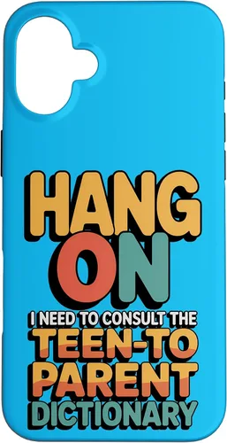 Vista 23 de Hang On I Need The Teen-to-Parent Dictionary Case for iPhone 16