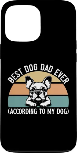 Vista 24 de French Bulldog Lover Best Dog Dad Ever Funny Pet Parent Gift Case for iPhone 17
