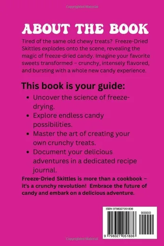 Vista 2 de Freeze dried Skittles Cookbook Recipes, Tips & Techniques for Making Freeze-Dried Candy at Home