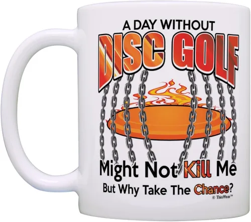 Vista 3 de Taza de golf de disco A Day Without Disc Golf Why Take The Chance Disc Golf 11oz taza de café de cerámica con asa
