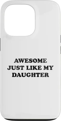 Vista 10 de Awesome Just Like My Daughter Funny for Mom or Dad Parent Case for iPhone 17