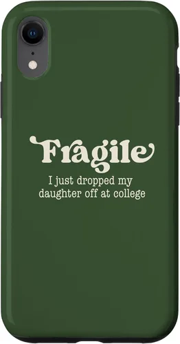 Vista 24 de Fragile I Just Dropped My Daughter Off at College Parents Case for iPhone 16