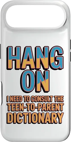 Vista 27 de Hang On I Need The Teen-to-Parent Dictionary Case for iPhone 17