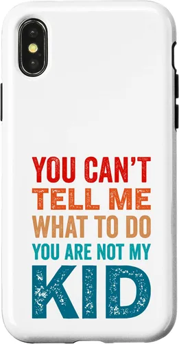 Vista 5 de You Can't Tell Me What To Do You Are Not My Kid Case for iPhone 16