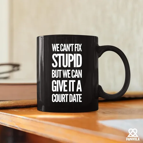 Vista 4 de Taza de café de cerámica con texto en inglés "We Can't Fix Stupid But We Can Give It A Court Date Lawyer, Gift To Law Estupid But We Can Give It A