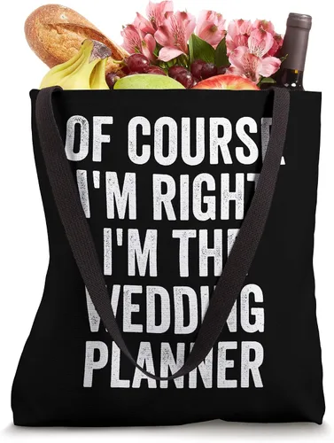 Vista 4 de Of Course I'm Right I'm The Wedding Planner - Bolsa de mano divertida