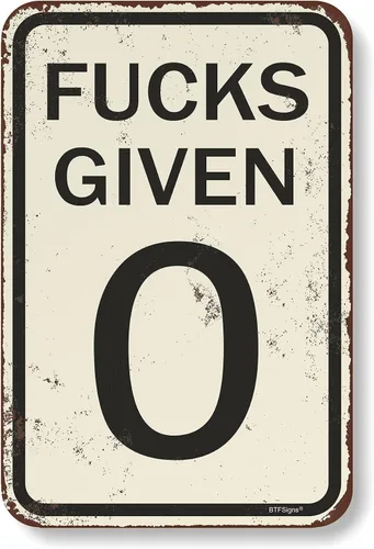 Vista 9 de BTFSigns Letrero de aluminio de 6 x 8 pulgadas con texto en inglés "Fucks Given 0", letrero de metal blanco y negro divertido para garaje