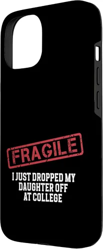 Vista 11 de Fragile I Just Dropped My Daughter Off at College Case for iPhone 16