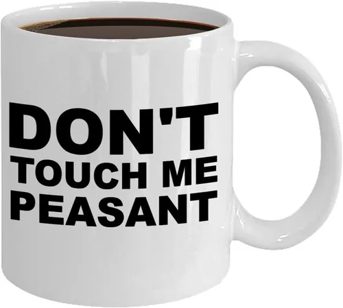 Vista 3 de Dont touch me campesino taza speak to silence not today café té taza novio novia amigo compañero de trabajo colega mamá papá (11oz)