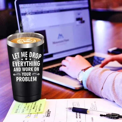 Vista 6 de BIRGILT Let Me Drop Everything and Work on Your Problem, Vaso Térmico de 20oz - Regalos para Compañeros de Trabajo para Navidad - Divertidos Regalos