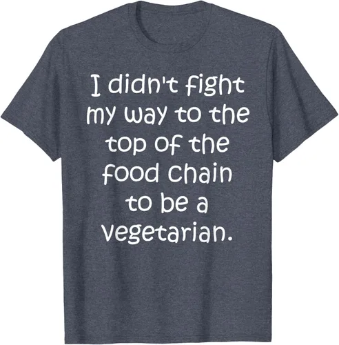 Vista 12 de Didn't Fight Top the Food Chain to be a Vegetarian T-Shirt Negro