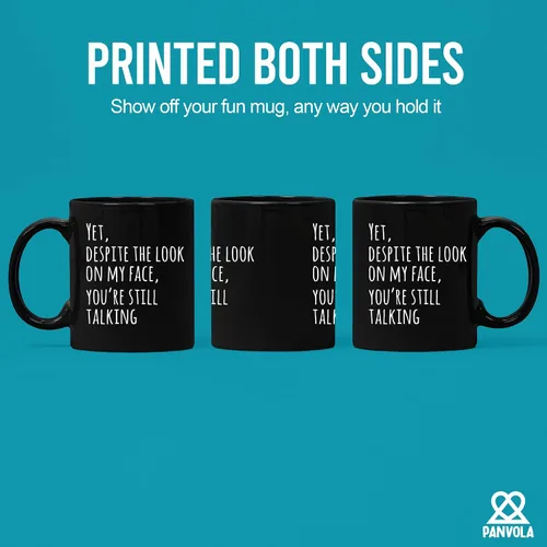 Vista 3 de Panvola Yet Despite The Look On My Face You're Still Talking Sarcastic Gift to Coworkers Divertidas tazas de sarcasmo taza de café de cerámica Negro