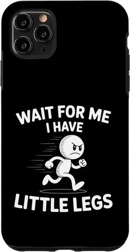 Vista 13 de Wait I Have Little Legs Funny Short Person Meme Humor Case for iPhone 17