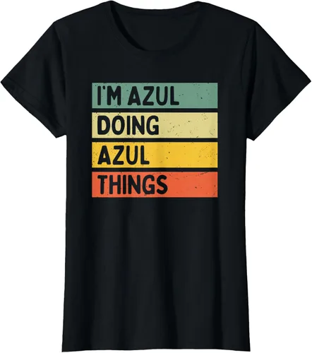 Vista 33 de Camiseta divertida con cita personalizada con texto en inglés "I'm Azul Doing Azul Things