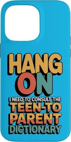 Vista 21 de Hang On I Need The Teen-to-Parent Dictionary Case for iPhone 16
