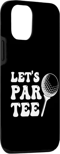 Vista 3 de iPhone 15 Let's Par Product Golf Lover Funny Golfing present Product Case