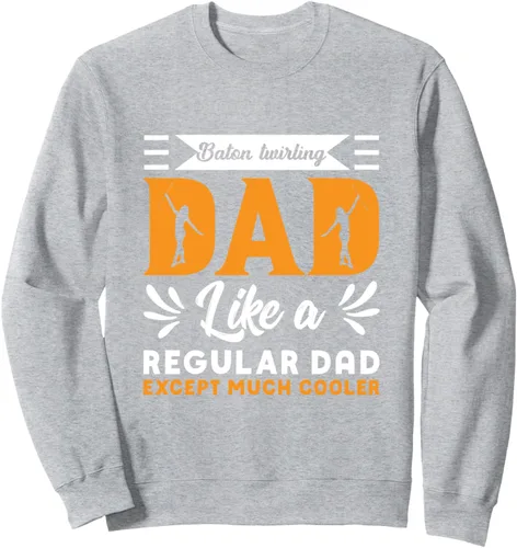 Vista 3 de Baton Twirling Dad Like a Regular Dad Funny Supporter Sweatshirt