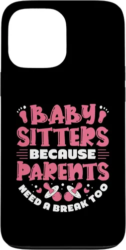 Vista 24 de Babysitters Because Parents Need - Babysitter Babysitting Case for iPhone 17