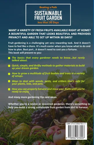 Vista 2 de Beating a Path to a Sustainable Fruit Garden in Less Than 30 Days Growing Fruit Trees and Berries from Dirt to Harvest with Pots, Containers, and