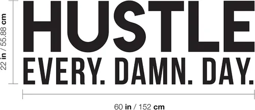 Vista 3 de Calcomanía de vinilo para pared, Hustle Every. Damn. Day, 22 x 60 pulgadas, calcomanía motivacional de moda con citas positivas para dormitorio