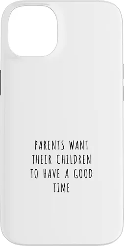 Vista 15 de iPhone 16 Parents want their children to have a good time Case