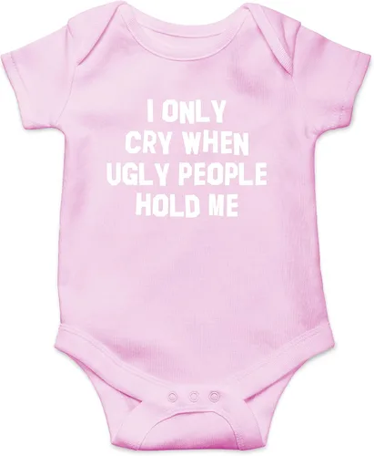 Vista 5 de I Only Cry When Ugly People Hold Me - Divertido body esencial para bebé - Ropa para bebé recién nacido