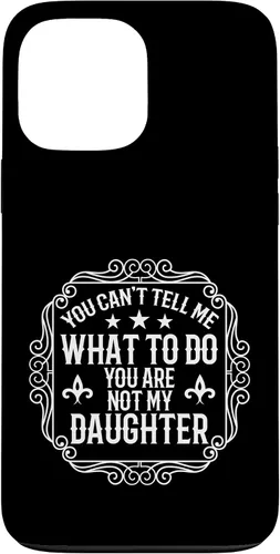 Vista 24 de You're Not My Daughters Funny Sayings for Parents Jokes Case for iPhone 16