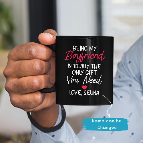 Vista 2 de Taza de cerámica personalizada con nombre de novio, Being My Boyfriend Is Really The Only Gift You Need Cups, tazas personalizadas para novio o él