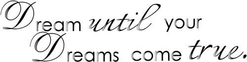 Vista 10 de Texto Dream until your dreams come true, negro, DG-DR-577