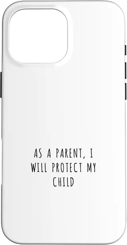 Vista 19 de As a parent, I will protect my child Case for iPhone 16