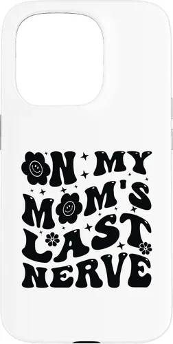 Vista 14 de iPhone 16 On My Mom's Last Nerve - Funny Sarcasm Sarcastic Saying Case